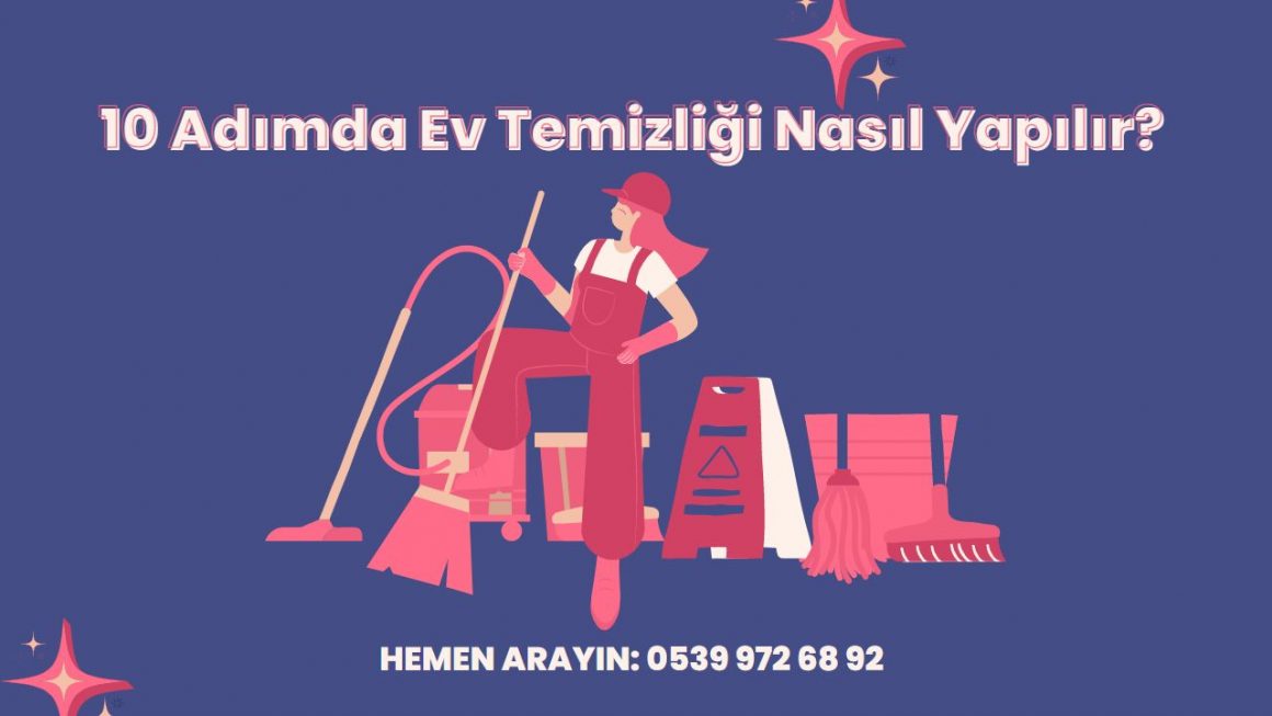 EV-TEMIZLIGI 10 Adımda Ev Temizliği Nasıl Yapılır?