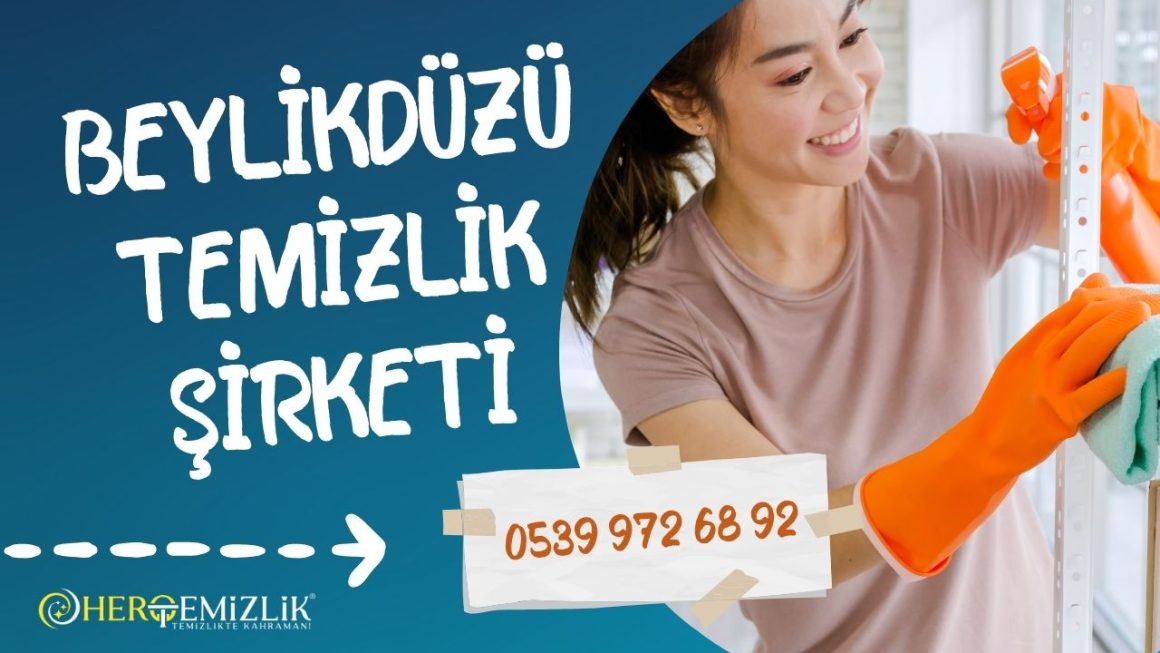 beylikduzu-temizlik-sirketi Beylikdüzü Temizlik Şirketi: Kaliteli Hizmet, Evinizde ve İşyerinizde Temizlik Keyfi