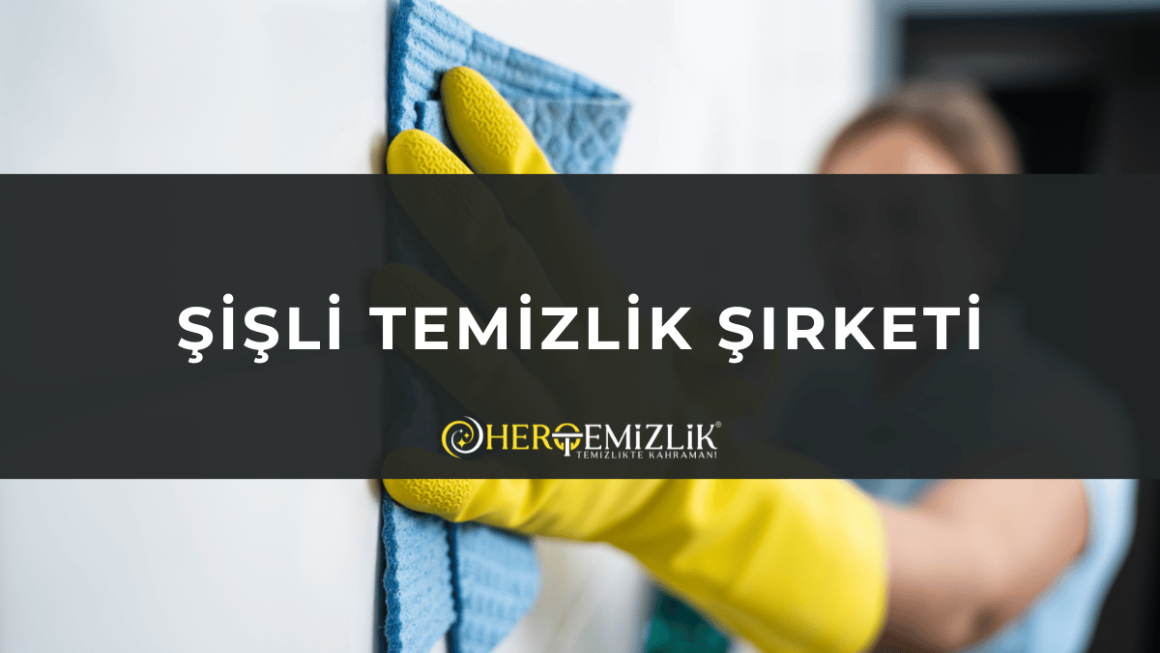 sisli-temizlik-sirketi Şişli Temizlik Şirketi
